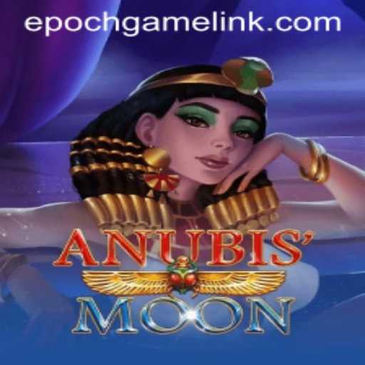 Welcome to AnubisMoon: The Epoch Game Login Experience