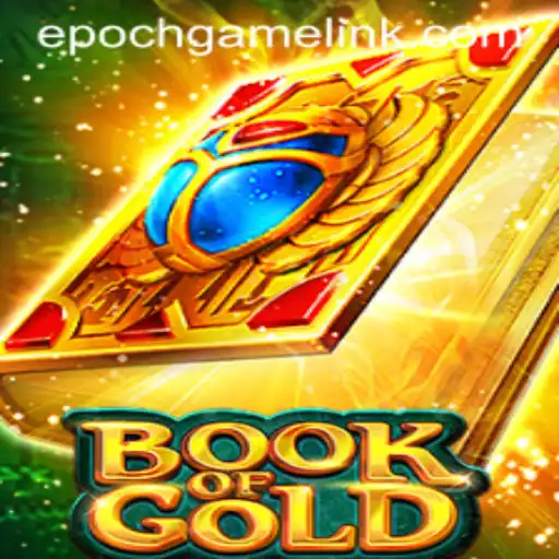 Discover the Adventure of 'Book of Gold' in the Epoch of Gaming
