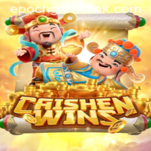 Exploring the World of CaishenWins: Epoch Game Login and Gameplay Insights