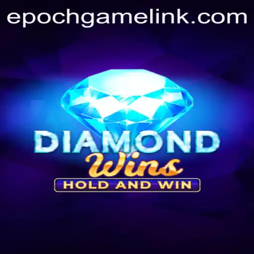 Welcome to DiamondWins: Your Portal to Epoch Game Login