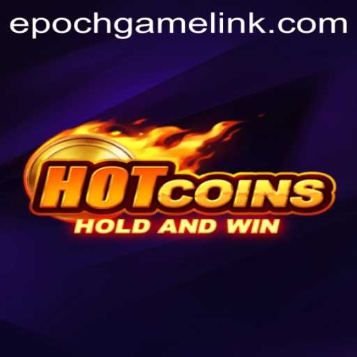 Unveiling the Thrills of HotCoins: The Epoch Game Login Revolution