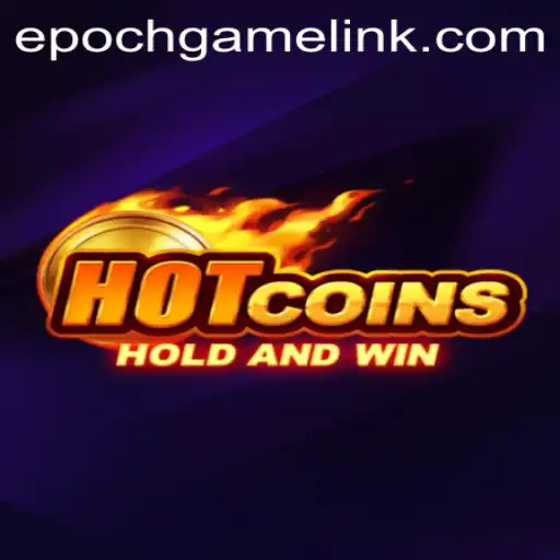 Unveiling the Thrills of HotCoins: The Epoch Game Login Revolution