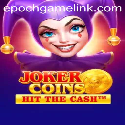 Exploring the Excitement of JokerCoins: A New Era in Gaming with Epoch Game Login