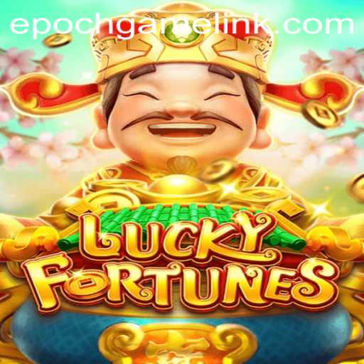 Discover LUCKYFORTUNES: A New Era in Epoch Game Login