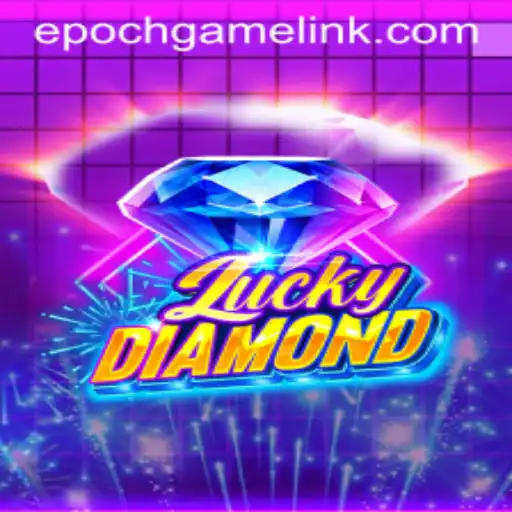 Discover LuckyDiamond: An Immersive Journey into Epoch Game Login