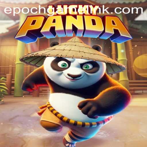 Exploring the World of LuckyPanda: A Captivating Journey into Epoch Game Login