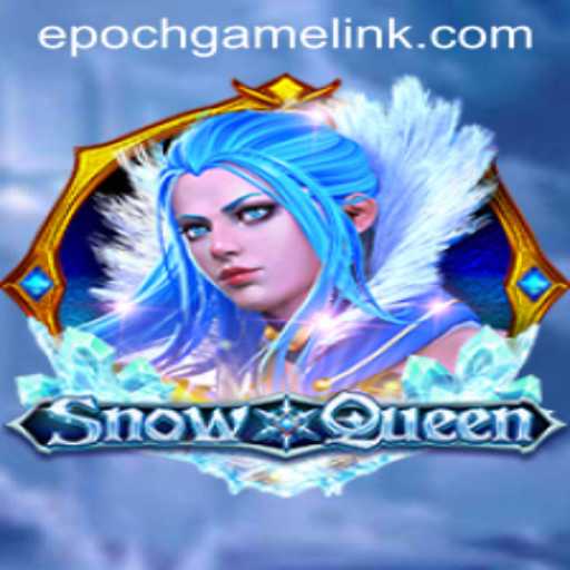 Unveiling the Enchantment of SnowQueen with Epoch Game Login