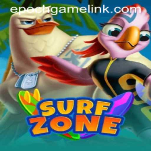 SurfZone: Dive into the Ultimate Adventure with Epoch Game Login