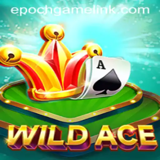 Exploring the Thrills of WildAce: An Epoch Game Login Experience